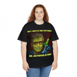 Bill Gates Has Become Dr Depopulation Short Sleeve Tee