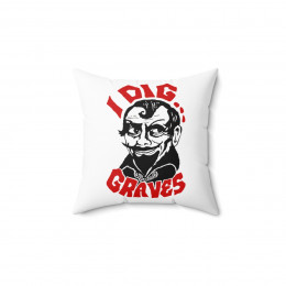Sir Graves Ghastly I Dig Graves Spun Polyester Square Pillow white